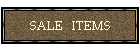 SALE   ITEMS